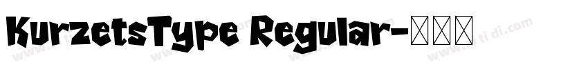 KurzetsType Regular字体转换